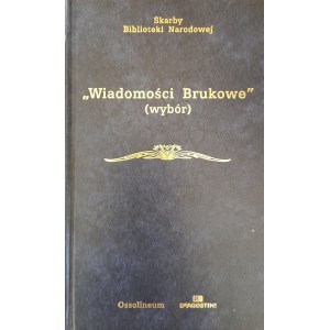 Wiadomości brukowe (wybór) - polski tygodnik satyryczny wydawany w latach 1816-1822 w Wilnie (SKARBY BIBLIOTEKI NARODOWEJ)