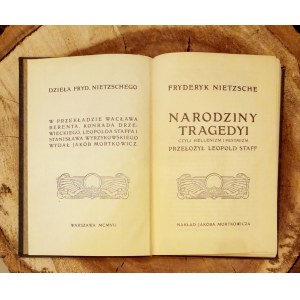 NIETZSCHE Fryderyk - Narodziny tragedyi, czyli hellenizm i pesymizm - przekł. Leopold STAFF - 1907