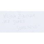 Milena Zielonka (ur. 1996), We Share Something