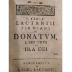 1735 LUCII COELII SIVE CAECILII LACTANTII Firmiani Opera Omnia (...).
