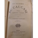 1880. KOECHLIN-SCHWARTZ ALFRED, Un touriste au Caucase, Volga Caspienne Caucase (…).