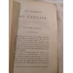 1880. KOECHLIN-SCHWARTZ ALFRED, Un touriste au Caucase, Volga Caspienne Caucase (...).