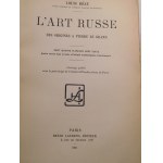 1921-1922. RÉAU LOUIS, L'Art Russe des origines a Pierre le Grand. L'Art Russe de Pierre le Grand a nos jours.