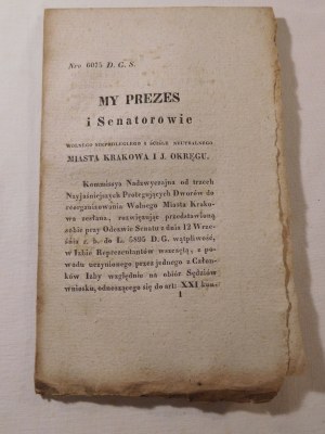 1833. MY PREZES I SENATOROWIE Wolnego Niepodległego i ściśle Neutralnego Miasta Krakowa i [Jego] Okręgu (…). Obiór Sędziów (…).