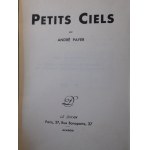 1933-1946. ZBIÓR 2 książek francuskich z dedykacjami Autorów. LEFEVRE Luc J., L'Existentialiste est-il un Philosophe? PAYER André, Petits Ciels.