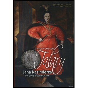 Dutkowski Jaroslaw - The Thalers of Jan Kazimierz, Gdansk 2012, ISBN 9788392745389