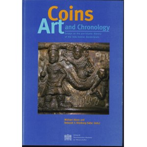 Coins, Art and Chronology - Essay on the pre-Islamic History of the Indo-Iranian Borderlands, 1999