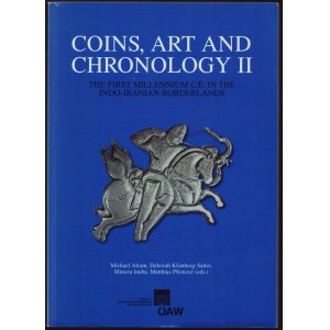Coins, Art and Chronology II - The first Millennium C.E. in the Indo-Iranian Borderlands, 2010