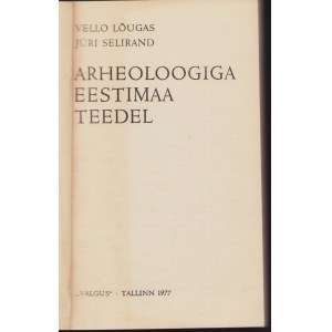 Arheoloogia Eestimaa teedel, 1977
