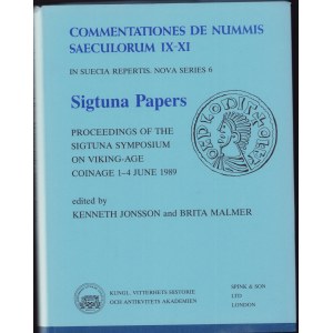 Sigtuna Papers - Proceedings of the Sigtuna Symposium on Viking-Age Coinage 1-4 June 1989, 1990