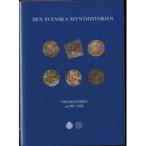 Den Svenska Mynthistorien - Vikingatiden ca 995-1030, 2010