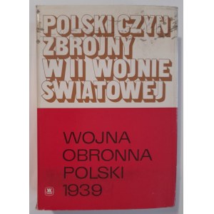 Polski czyn zbrojny.Wojna obronna Polski 1939