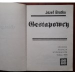 Bratko J. Gestapowcy.