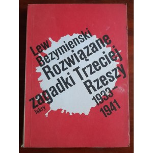 Bezymienski L. Solved mysteries of the Third Reich 1933-1941