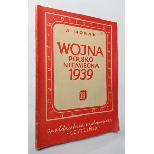 Horak, Wojna polsko-niemiecka w 1939 r.