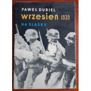 Dubiel P. September 1939 in Schlesien