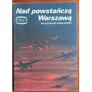 Kisielewski W. Über dem aufständischen Warschau