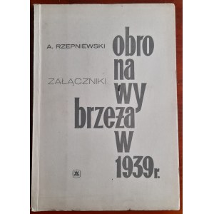 Rzepniewski A. Obrona wybrzeża w 1939 r.- załączniki