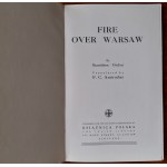 [Rostworowski Stanisław] Ordon Stanisław [pseud.]: Fire over Warsaw. [Łuna nad Warszawą we wrześniu 1939 r.]