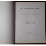 Braat L.P.J., Rijser P.J.: De vrije kunstenaar 1941-1945. Facsimile herdruk van alee tijdens de bezetting verschenen afleveringen.