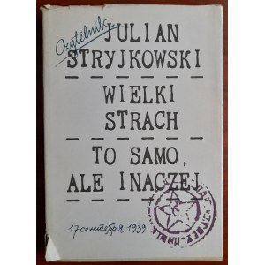 Stryjkowski J.; Wielki strach/To samo, ale inaczej