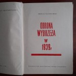 Rzepniewski A. Obrona wybrzeża w 1939 r.