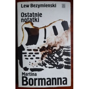 Bezymienski L. Ostatnie notatki Martina Bormanna