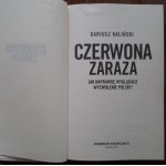 Kaliński, Czerwona zaraza