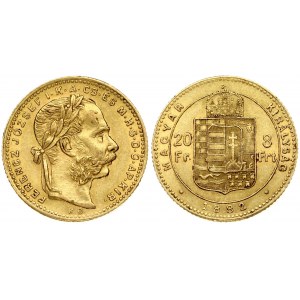 Hungary 8 Forint 20 Francs 1882KB Franz Joseph I(1848-1916). Obverse: Laureate head; right. Reverse...