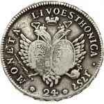 Russia For Livonia 24 Kopecks 1757 Elizabeth (1741-1762) Obverse: Bust facing right and surrounded by legend. Lettering...