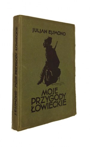 MY HUNTING ADVENTURES Julian ESJMOND [1929].