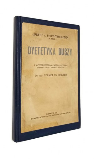 DIETETICS OF THE SOUL Ernest FEUCHTERSLEBEN [1911].