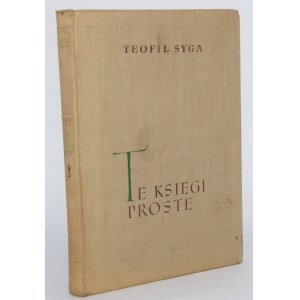 SYGA Teofil - Te księgi proste. Dzieje pierwszych polskich wydań książek Mickiewicza