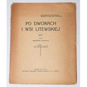 JAŁOWIECKI Mieczysław - Nach den litauischen Herrenhäusern und Dörfern, Kamień 1928