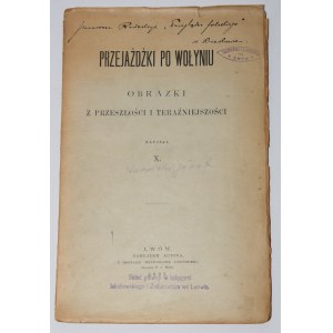 [KARWICKI Józef Dunin] - Reisen durch Wolhynien. Bilder aus Vergangenheit und Gegenwart, geschrieben von X., Lwów 1893