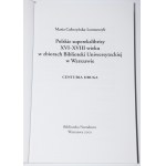 CUBRZYÑSKA-LEONARCZYK Maria - Polish superexlibrises of the XVI-XVIII centuries. Centuria druga