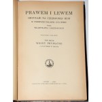 ŁOZIŃSKI Władysław - Prawem i lewem. Obyczaje na czerwonej...T. 1-2, komplet. Lemberg 1931