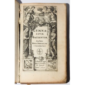 DREXELIUS Jeremias - Gymnasivm Patientiæ...1632