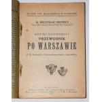 ORŁOWICZ Mieczysław - Krótki ilustrowany przewodnik po Warszawie, 1922