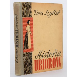 SZYLLER Ewa - Historia ubiorów