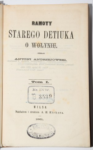 ANDRZEJOWSKI Antoni - Ramoty starego Detiuka o Wołyniu, T. 1-4 komplet, Wilno 1861