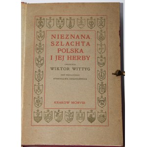 WITTYG Wiktor - Unknown Polish nobility and their coats of arms, 1908