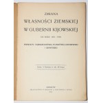 [IWAŃSKI August] - Zmiana własności ziemskiej w gubernii kijowskiej od roku 1861-1900. Powiaty: taraszczański, humański, kaniowski i skwyrski.