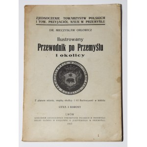 ORŁOWICZ Mieczysław - Illustrierter Führer über Przemyśl und Umgebung, 1917