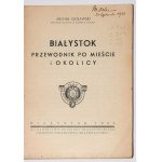 GOŁAWSKI Michał - Białystok. Przewodnik po mieście i okolicy, 1933