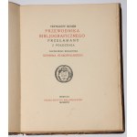 [Piekarski Kazimierz, bound by R. Jahoda] - BIBLIOGRAPHICAL GUIDE No. 13. The thirteenth issue of the Bibljographic Guide broken by order of the editor-in-chief, Szymon Starowolski.