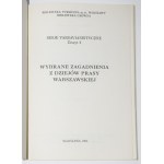 WYBRANE ZAGADNIENIA Z DZIEJÓW PRASY WARSZAWSKIEJ. Sesje varsavianistyczne. Zeszyt 2