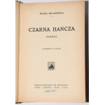MIŁASZEWSKA Wanda - Czarna Hańcza. A novel. Illustrated by Jan Bułhak. Poznan [1931].