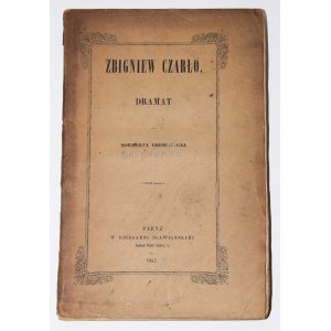 BREDKRAJCZ Norbert - Zbigniew Czarło. Dramat. Paryż, 1847.