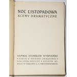 WYSPIAŃSKI Stanisław - Noc listopadowa. Sceny dramatyczne. Wydanie III. Kraków 1911.